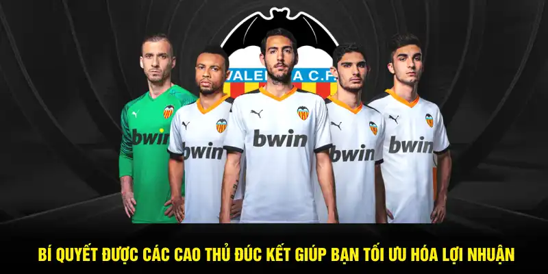Bí quyết được các cao thủ đúc kết giúp bạn tối ưu hóa lợi nhuận
